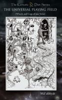 The Universal Playing Field: Wheels and Cogs of our Verse Shattering the Illusion null Book Cover