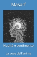 Nudità e sentimento: La voce dell'anima B09DMXZNG2 Book Cover