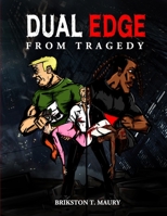 Dual Edge: From Tragedy B08PXB95CV Book Cover