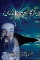 Canis Astra: The Dog Star 1424171474 Book Cover