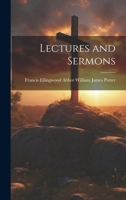 Lectures and Sermons - Scholar's Choice Edition 1021963283 Book Cover