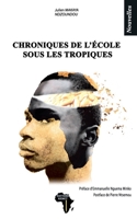 Chroniques de l'école sous les tropiques: Nouvelles 2493053206 Book Cover