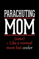 Parachuting Mom Notebook: Graph Paper Notebook with 120 pages 6x9 perfect as math book, sketchbook, workbook and diary Funny Gift for Parachuting Fans and Coaches 1677228385 Book Cover