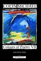 Colours of Poetry VII: And then some B08R94FHMR Book Cover