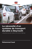 La nécessité d'un système de transport durable à Beyrouth (French Edition) 6207870859 Book Cover
