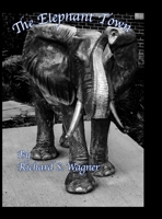 The Elephant Town 1257838253 Book Cover
