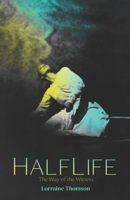 HalfLife: The Way of the Witness 1990335330 Book Cover