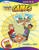 Engage the Brain: Games, Social Studies, Grades 6-8 1412959527 Book Cover