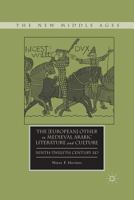 The [European] Other in Medieval Arabic Literature and Culture 0230109403 Book Cover