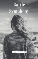 Battle Symphony B0DWQRRMSB Book Cover