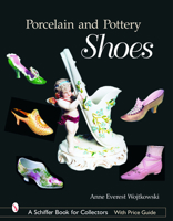 Porcelain And Pottery Shoes 0764319809 Book Cover