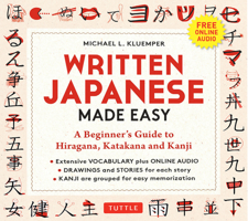 Written Japanese Made Easy: A Beginner�s Guide to Hiragana, Katakana and Kanji 4805317094 Book Cover