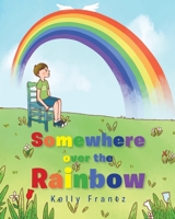 Somewhere over the Rainbow 1098010485 Book Cover