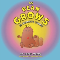 As Bean Grows in Mommy's Tummy B0B11G3NHL Book Cover