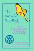 The Butterfly StoryBook (2020): STORIES WRITTEN BY CHILDREN FOR CHILDREN: A project of The Rotary E-Club of the Caribbean 7020 B084QD6CJH Book Cover