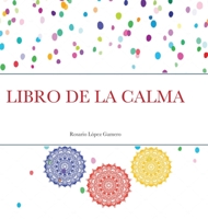 Libro de la Calma 0244875685 Book Cover