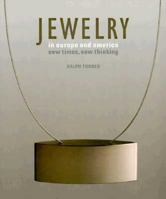 Jewelry in Europe and America: New Times, New Thinking 0500278792 Book Cover