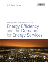 Energy and the New Reality 1: Energy Efficiency and the Demand for Energy Services 1844079120 Book Cover