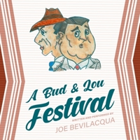 A Bud & Lou Festival 1094146447 Book Cover