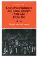 Economic Expansion and Social Change: England 1500-1700, Volume I: People, Land and Towns B0073JZM2W Book Cover