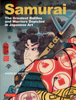 Samurai: The Greatest Battles and Warriors in Japanese History 480532032X Book Cover
