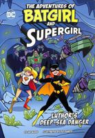 Luthor’s Deep-Sea Danger 1398253111 Book Cover