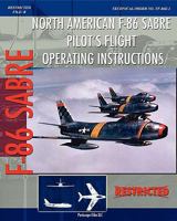 North American F-86 Sabre Pilot's Flight Operating Instructions 1935700391 Book Cover