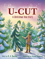 U-Cut: A Christmas Tree Story B0FMN6C8JW Book Cover