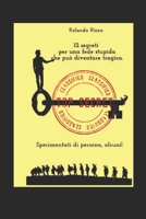 12 segreti per una fede stupida che può diventare tragica: Sperimentati, alcuni! B0955B5TRW Book Cover