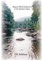 The Duddon Valley Revisited: Bygone Folk & Industries of the Duddon Valley 152724279X Book Cover