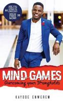 Mind Games: Overcoming your Strongholds 1548679267 Book Cover