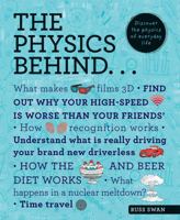 The Physics Behind... (The Behind... series) 0228100895 Book Cover