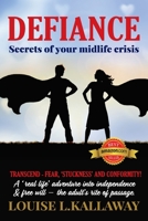 Defiance: Secrets of Your Midlife Crisis 064879637X Book Cover