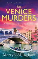 The Venice Murders: An utterly unputdownable cozy mystery novel (A Flora Steele Mystery) B0F517V82W Book Cover