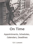 On Time: Appointments, Schedules, Calendars, Deadlines 1682355322 Book Cover