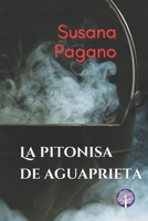 La Pitonisa de Aguaprieta (Spanish Edition) B0CSWJXSCB Book Cover