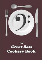 The Great Bass Cookery Book 198317422X Book Cover