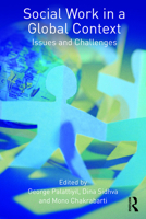 Social Work in a Global Context: Issues and Challenges 0415536081 Book Cover