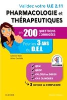 Validez votre UE 2.11 Pharmacologie et thérapeutiques en 200 questions corrigées: Pour les 3 années du D.E.I (French Edition) 229475607X Book Cover