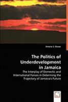 The Politics of Underdevelopment in Jamaica 363905198X Book Cover