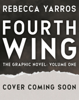 Fourth Wing, The Graphic Novel: Volume One (Deluxe Signed Edition) (The Empyrean Series)
