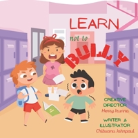 Learn not to bully B0B6LKWGJ1 Book Cover