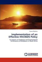 Implementation of an Effective HIV/AIDS Policy 3846517704 Book Cover