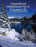 Inspirational Reflections for a Focused Life 1304908801 Book Cover