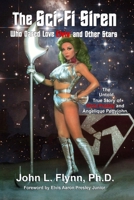 The Sci-Fi Siren Who Dared Love Elvis and Other Stars 1648710212 Book Cover