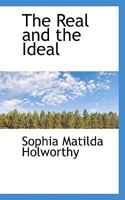 The Real and the Ideal 0469331356 Book Cover