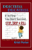 Priceless Proverbs Book 2: Funny Happens When Kids Finish Famous Sayings 0692304185 Book Cover