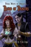 Blood of Dragons: Dark Mists of Ansalar 1945039140 Book Cover