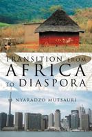 Transition from Africa to Diaspora 1477115153 Book Cover