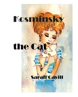 Kosminsky the Cat 0648733440 Book Cover
